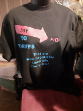 Load image into Gallery viewer, Say no to Tariffs  -short sleeve T Shirt Extra Large Black  TM
