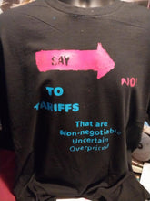 Load image into Gallery viewer, Say No to tariffs medium Black TM
